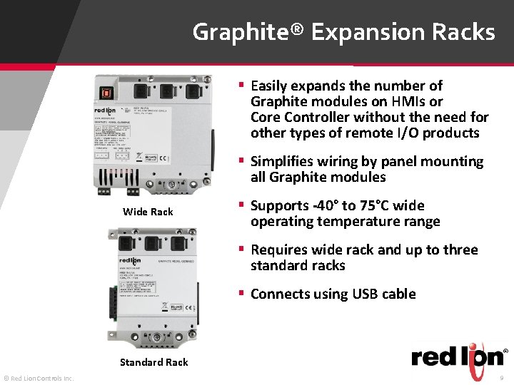 Graphite® Expansion Racks § Easily expands the number of Graphite modules on HMIs or Graphite® Expansion Racks § Easily expands the number of Graphite modules on HMIs or