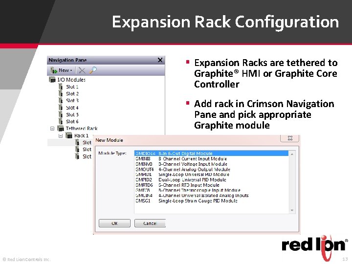 Expansion Rack Configuration § Expansion Racks are tethered to Graphite® HMI or Graphite Core