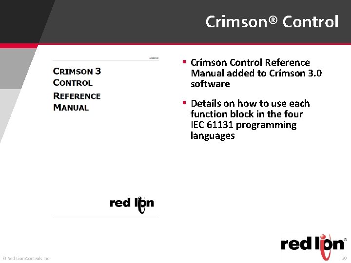 Crimson® Control § Crimson Control Reference Manual added to Crimson 3. 0 software §