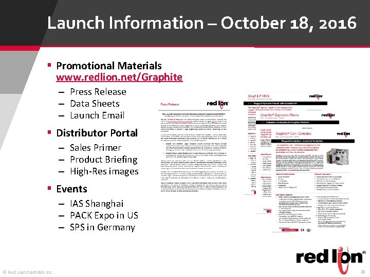 Launch Information – October 18, 2016 § Promotional Materials www. redlion. net/Graphite – Press