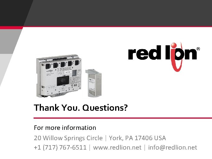 Thank You. Questions? For more information 20 Willow Springs Circle | York, PA 17406 Thank You. Questions? For more information 20 Willow Springs Circle | York, PA 17406