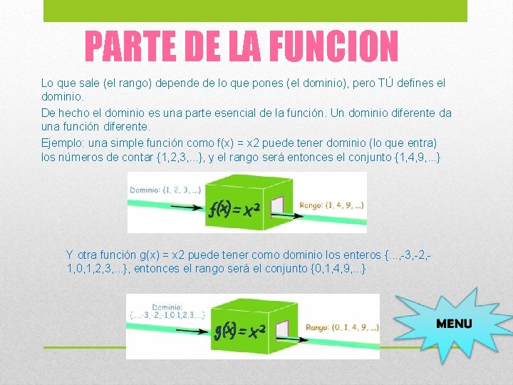 PARTE DE LA FUNCION Lo que sale (el rango) depende de lo que pones