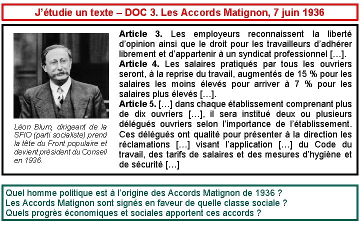 J’étudie un texte – DOC 3. Les Accords Matignon, 7 juin 1936 Léon Blum, J’étudie un texte – DOC 3. Les Accords Matignon, 7 juin 1936 Léon Blum,