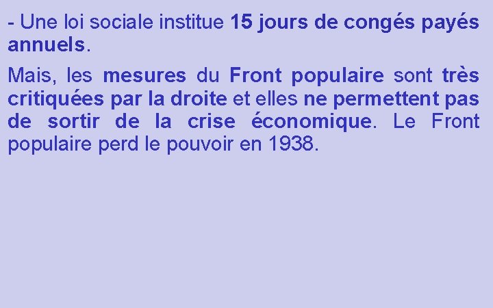 - Une loi sociale institue 15 jours de congés payés annuels. Mais, les mesures - Une loi sociale institue 15 jours de congés payés annuels. Mais, les mesures