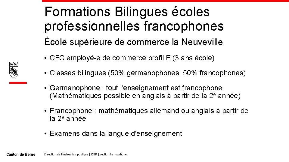 Formations Bilingues écoles professionnelles francophones École supérieure de commerce la Neuveville • CFC employé-e