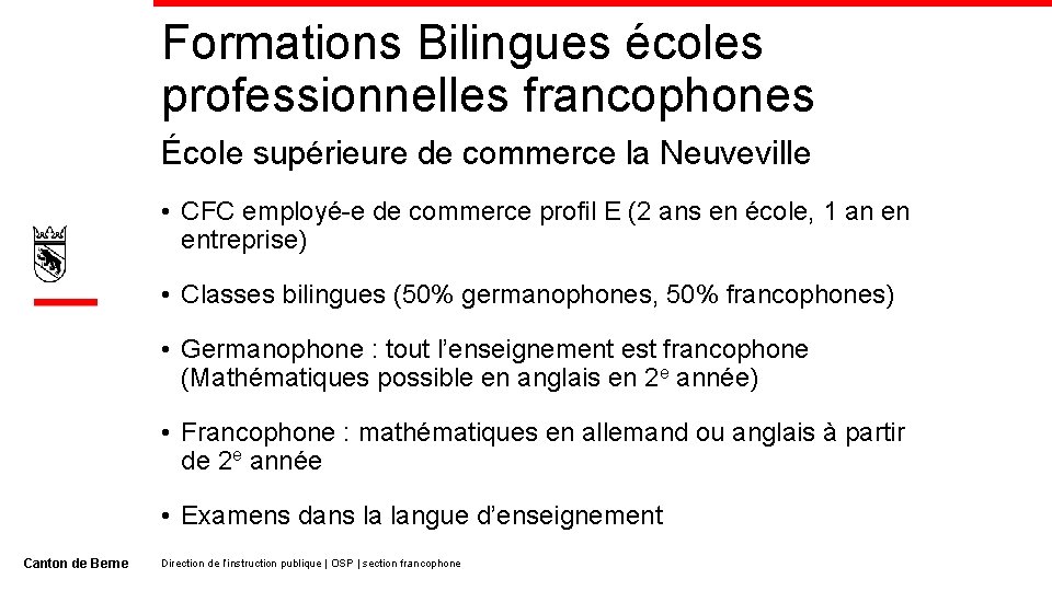 Formations Bilingues écoles professionnelles francophones École supérieure de commerce la Neuveville • CFC employé-e