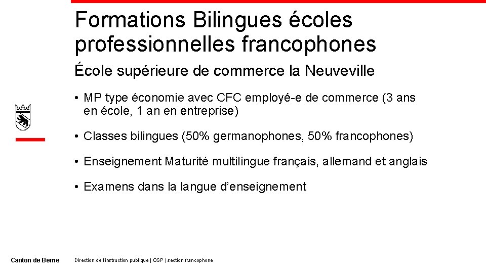 Formations Bilingues écoles professionnelles francophones École supérieure de commerce la Neuveville • MP type