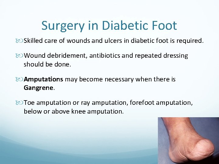 Surgery in Diabetic Foot Skilled care of wounds and ulcers in diabetic foot is