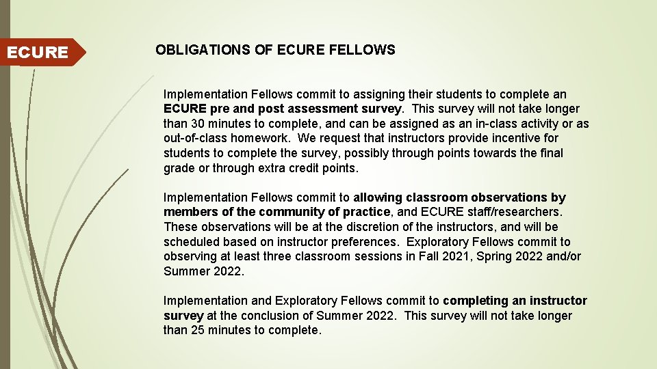 ECURE OBLIGATIONS OF ECURE FELLOWS Implementation Fellows commit to assigning their students to complete