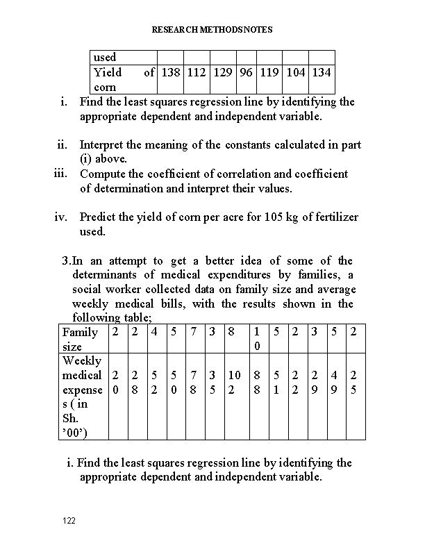 RESEARCH METHODS NOTES i. used Yield of 138 112 129 96 119 104 134