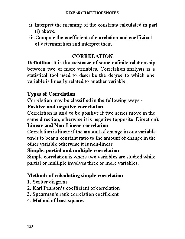 RESEARCH METHODS NOTES ii. Interpret the meaning of the constants calculated in part (i)