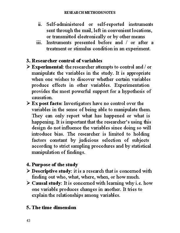 RESEARCH METHODS NOTES ii. Self-administered or self-reported instruments sent through the mail, left in