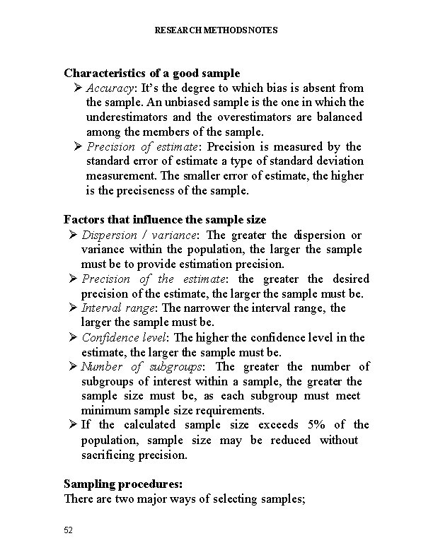 RESEARCH METHODS NOTES Characteristics of a good sample Accuracy: It’s the degree to which