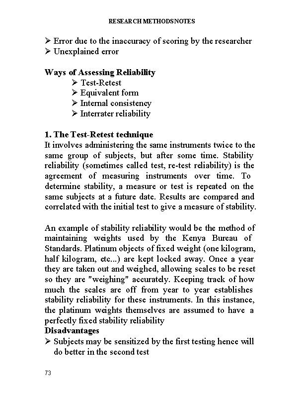 RESEARCH METHODS NOTES Error due to the inaccuracy of scoring by the researcher Unexplained