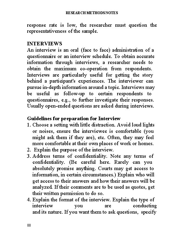 RESEARCH METHODS NOTES response rate is low, the researcher must question the representativeness of