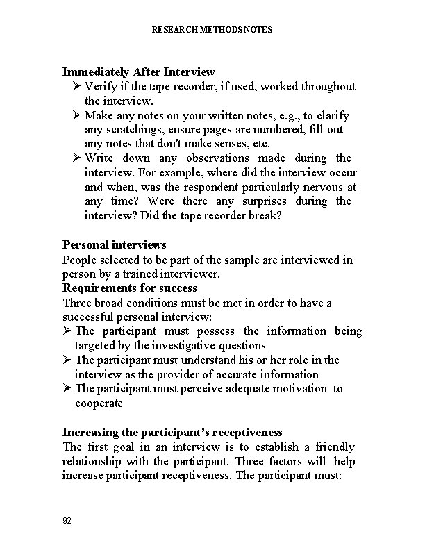 RESEARCH METHODS NOTES Immediately After Interview Verify if the tape recorder, if used, worked