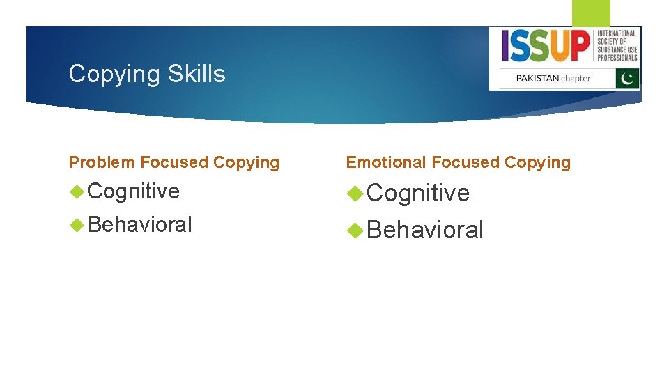 Copying Skills Problem Focused Copying Emotional Focused Copying Cognitive Behavioral 