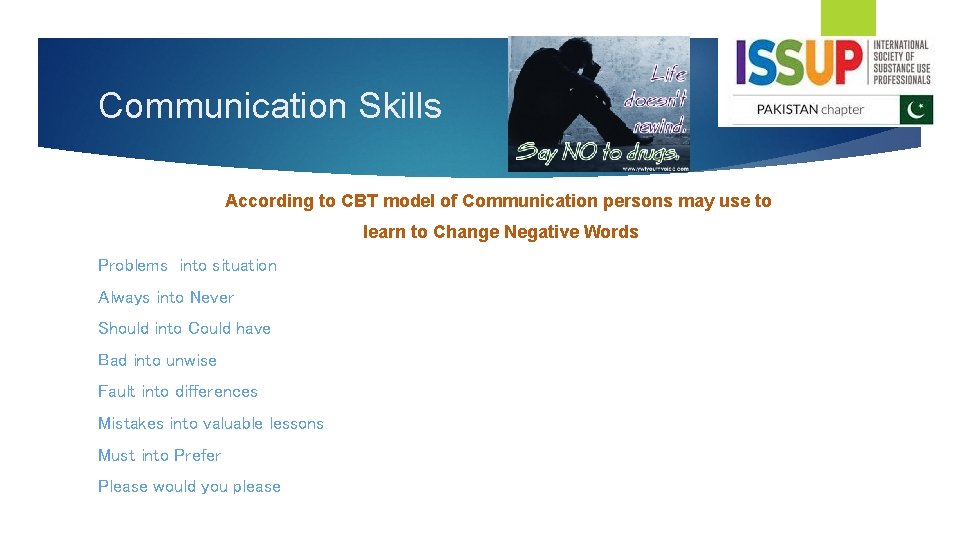 Communication Skills According to CBT model of Communication persons may use to learn to