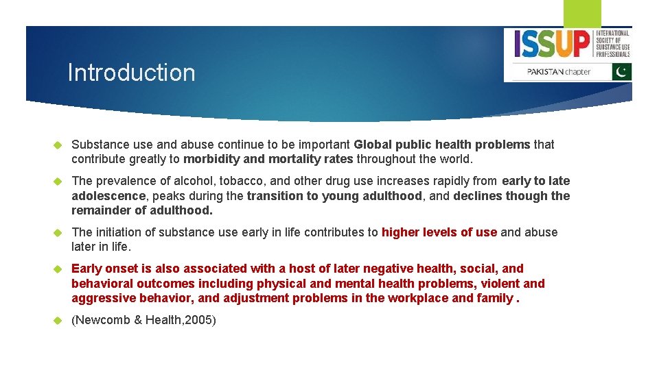 Introduction Substance use and abuse continue to be important Global public health problems that