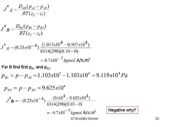 For B find first p. B 1 and p. B 2 Negative why? Dr