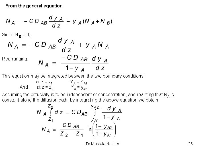 From the general equation Since N B = 0, Rearranging, This equation may be