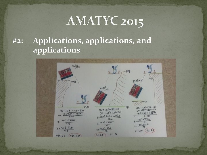 AMATYC 2015 #2: Applications, and applications 