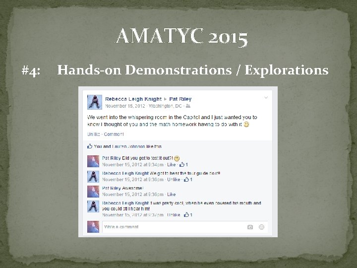 AMATYC 2015 #4: Hands-0 n Demonstrations / Explorations 