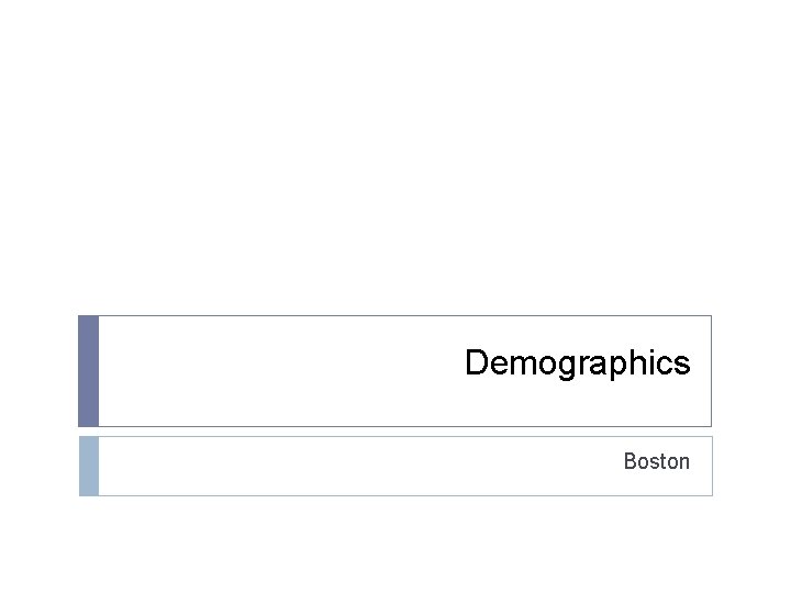 Demographics Boston 