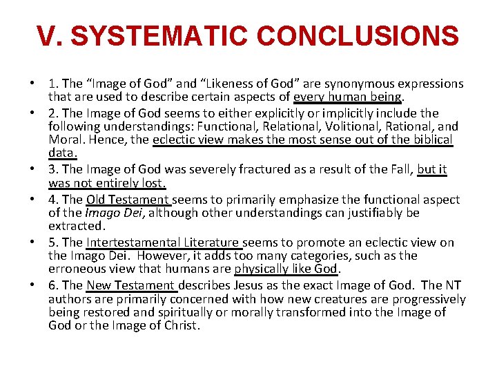 V. SYSTEMATIC CONCLUSIONS • 1. The “Image of God” and “Likeness of God” are