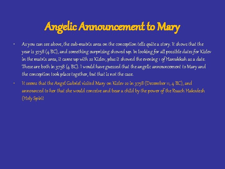 Angelic Announcement to Mary • • As you can see above, the sub-matrix area