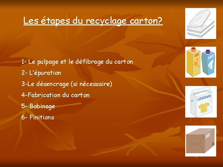 Les étapes du recyclage carton? 1 - Le pulpage et le défibrage du carton