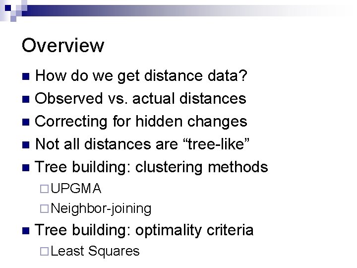 Overview How do we get distance data? n Observed vs. actual distances n Correcting