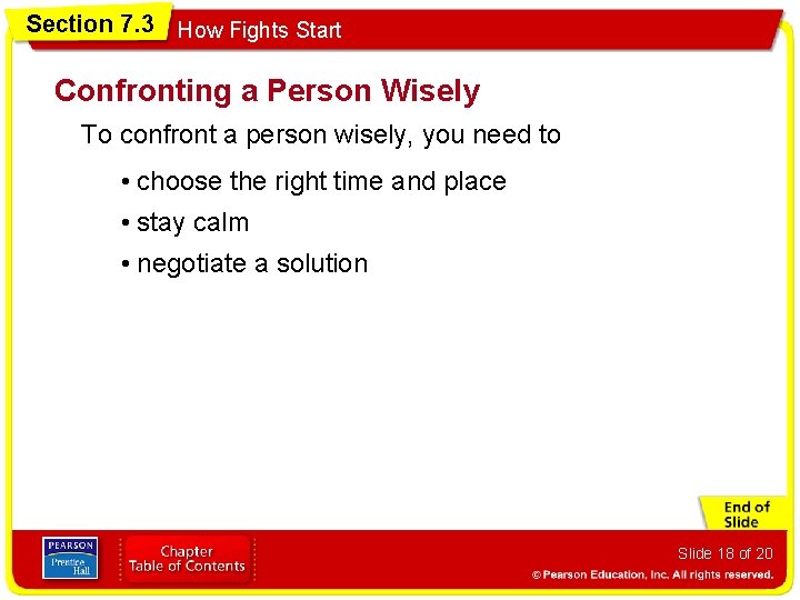 Section 7. 3 How Fights Start Confronting a Person Wisely To confront a person