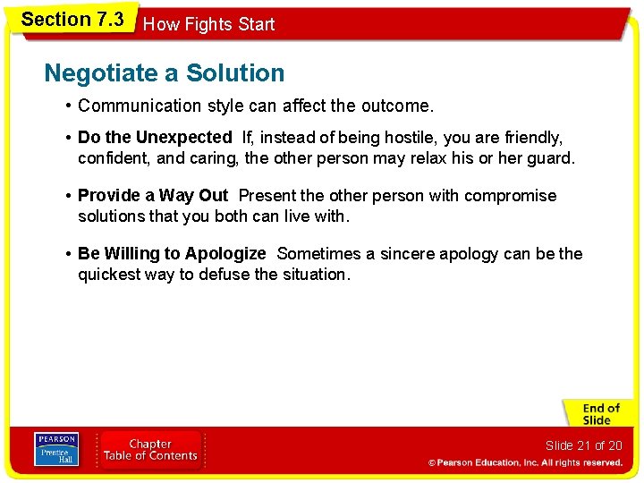 Section 7. 3 How Fights Start Negotiate a Solution • Communication style can affect