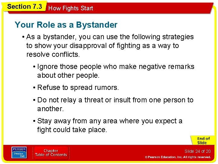 Section 7. 3 How Fights Start Your Role as a Bystander • As a