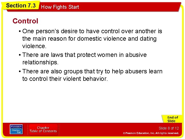 Section 7. 3 How Fights Start Control • One person’s desire to have control
