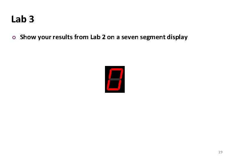 Carnegie Mellon Lab 3 ¢ Show your results from Lab 2 on a seven Carnegie Mellon Lab 3 ¢ Show your results from Lab 2 on a seven