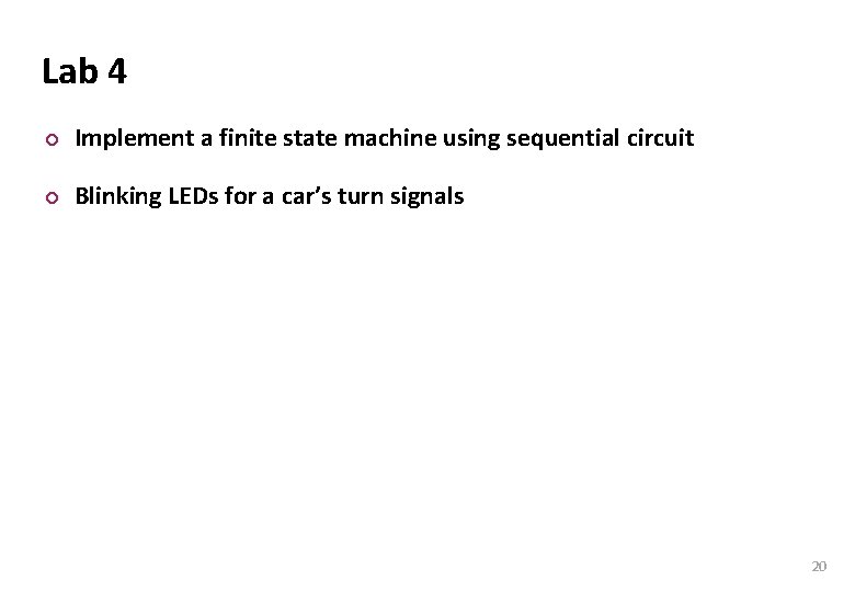 Carnegie Mellon Lab 4 ¢ Implement a finite state machine using sequential circuit ¢ Carnegie Mellon Lab 4 ¢ Implement a finite state machine using sequential circuit ¢
