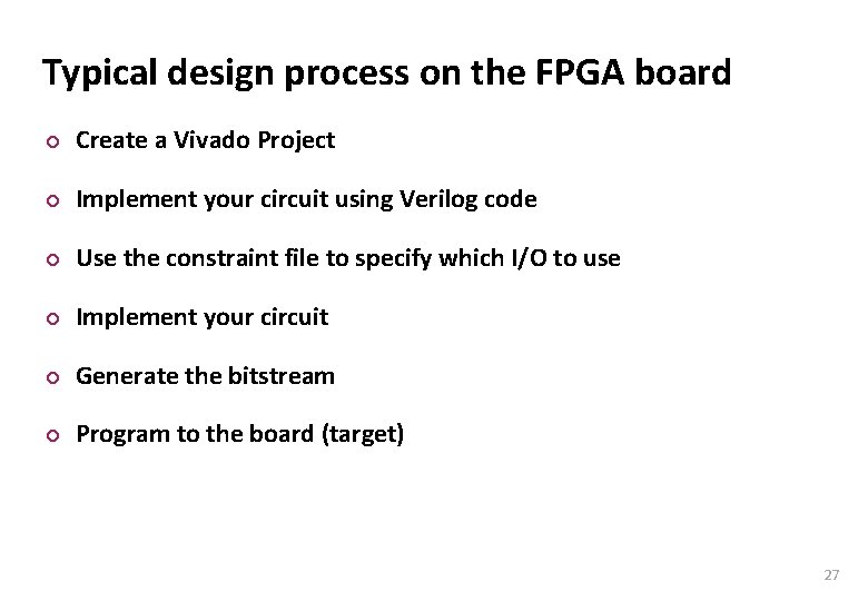 Carnegie Mellon Typical design process on the FPGA board ¢ Create a Vivado Project Carnegie Mellon Typical design process on the FPGA board ¢ Create a Vivado Project