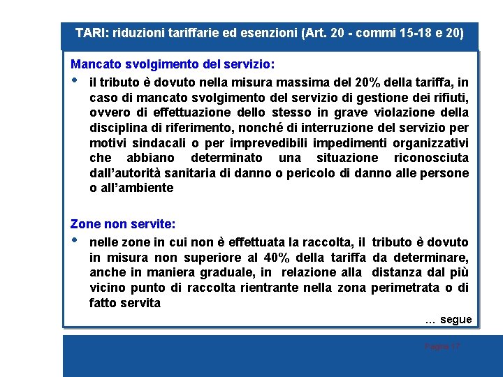 TARI: riduzioni tariffarie ed esenzioni (Art. 20 - commi 15 -18 e 20) Mancato