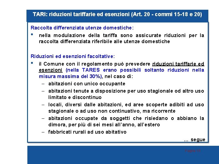 TARI: riduzioni tariffarie ed esenzioni (Art. 20 - commi 15 -18 e 20) Raccolta