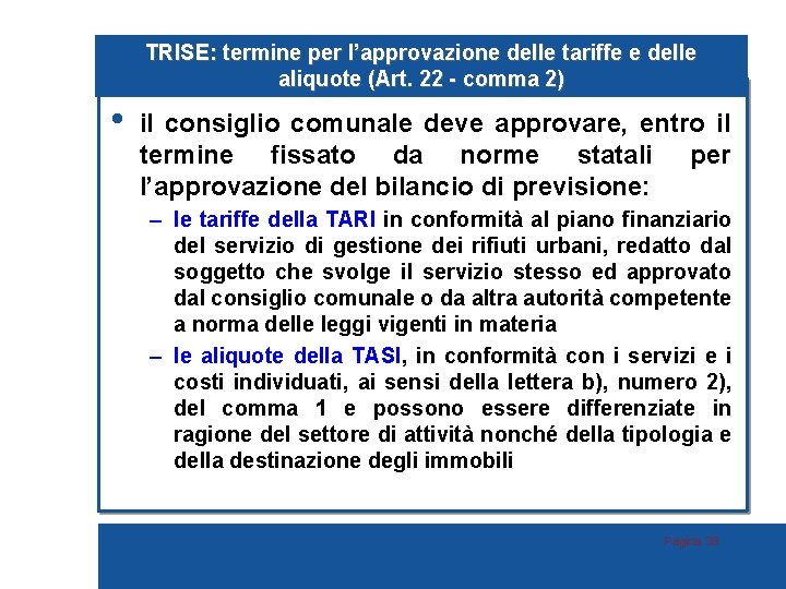 TRISE: termine per l’approvazione delle tariffe e delle aliquote (Art. 22 - comma 2)