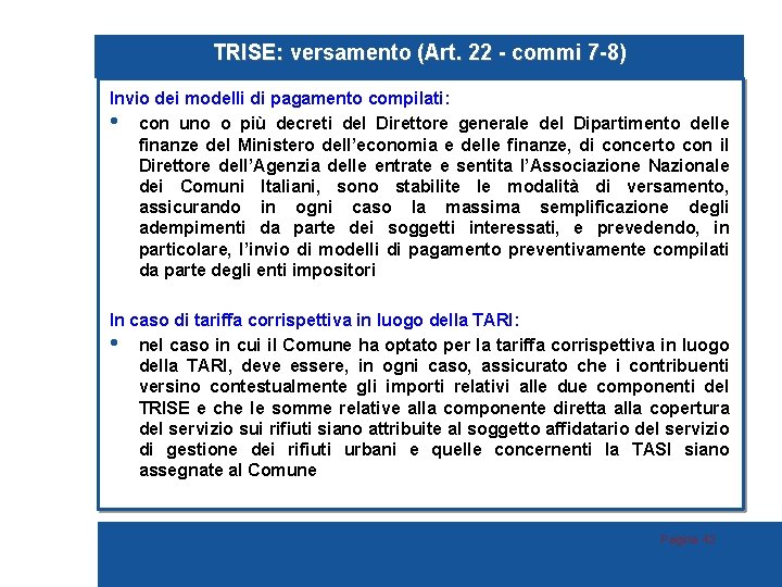 TRISE: versamento (Art. 22 - commi 7 -8) Invio dei modelli di pagamento compilati: