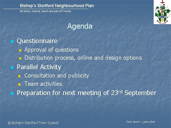 Bishop’s Stortford Neighbourhood Plan All Saints, Central, South and part of Thorley Agenda n
