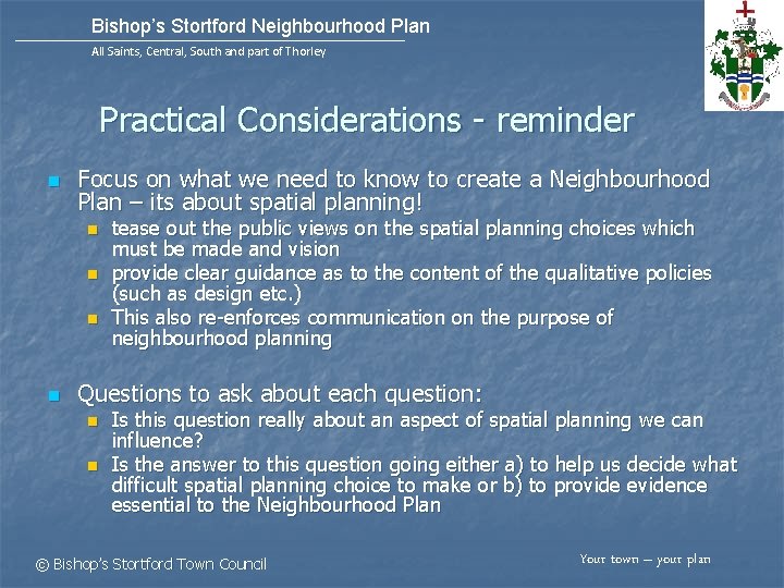 Bishop’s Stortford Neighbourhood Plan All Saints, Central, South and part of Thorley Practical Considerations