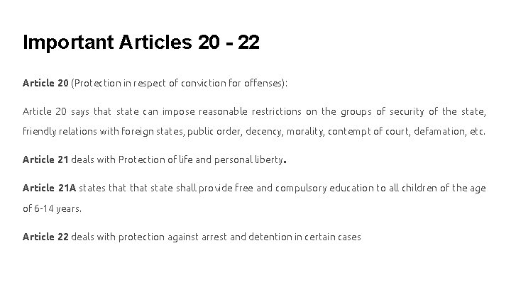 Important Articles 20 - 22 Article 20 (Protection in respect of conviction for offenses):