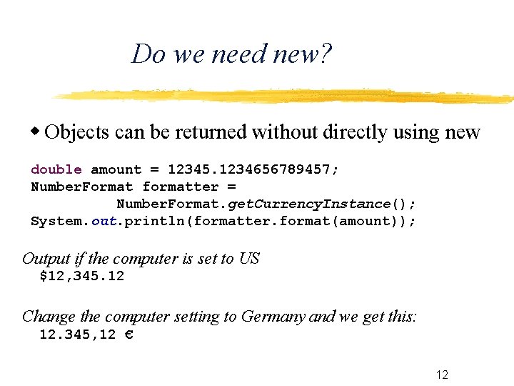 Do we need new? Objects can be returned without directly using new double amount