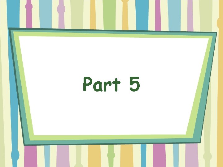 Part 5 