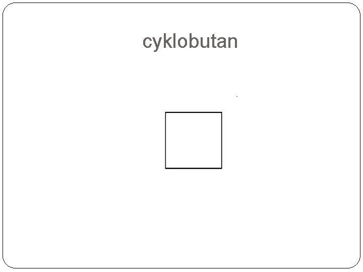cyklobutan 
