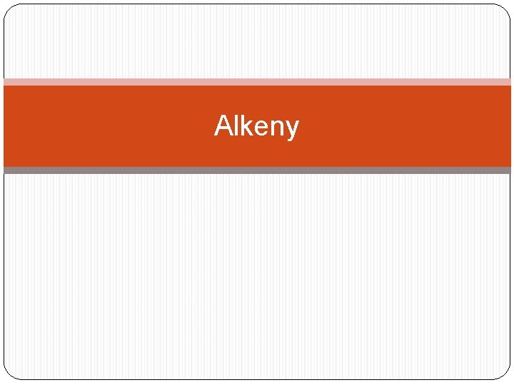 Alkeny 